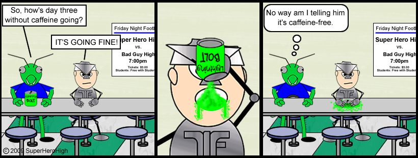 Super Hero High - Caffeine Free?